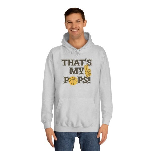 That's my pop Unisex College Hoodie